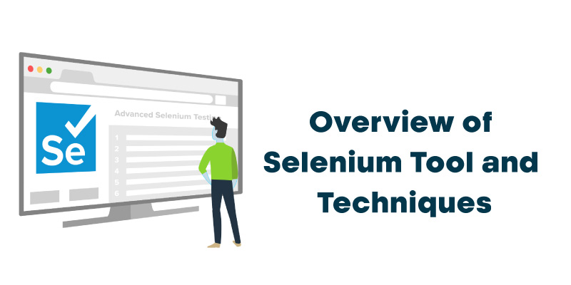 Overview of Selenium Tool and Techniques