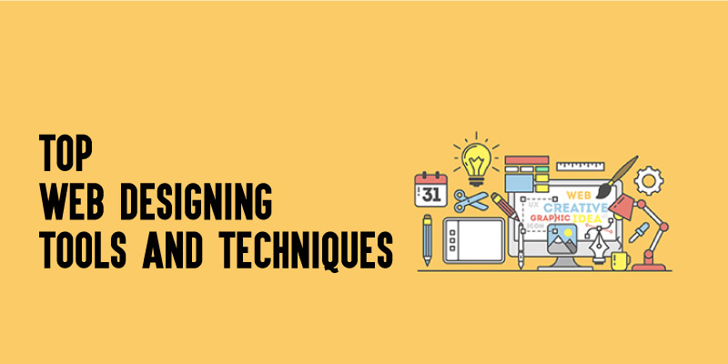 Top Web Designing Tools and Techniques