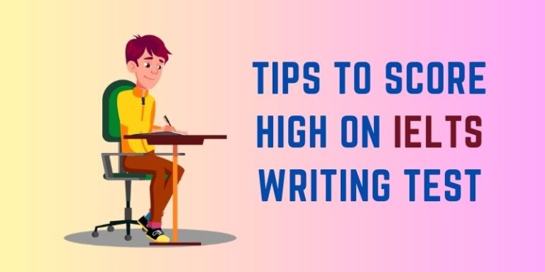 Tips to Score High on IELTS Writing Test